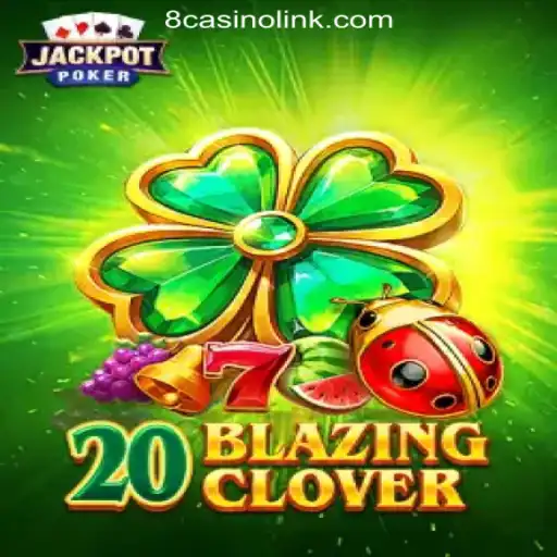 Discover the Excitement of 20BlazingClover Slots