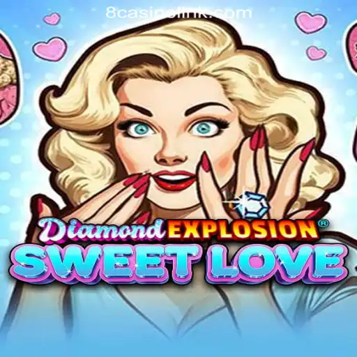 Exploring the Exciting World of DiamondExplosionSweetLove at 8casino.COM Oficial Slots Brasil #1