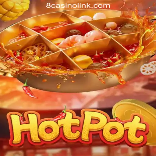 Explore the Thrilling World of Hotpot - The Premier Game by 8casino.COM Oficial Slots Brasil #1